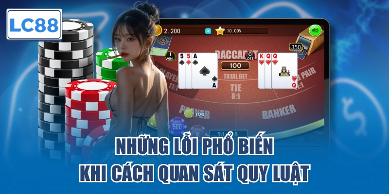 Những lỗi phổ biến khi cách quan sát quy luật