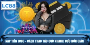 Nạp tiền LC88