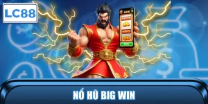 Nổ Hũ Big Win